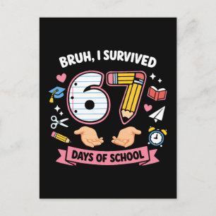 Carte Postale Bruh j'ai survécu 67 jours d'école
