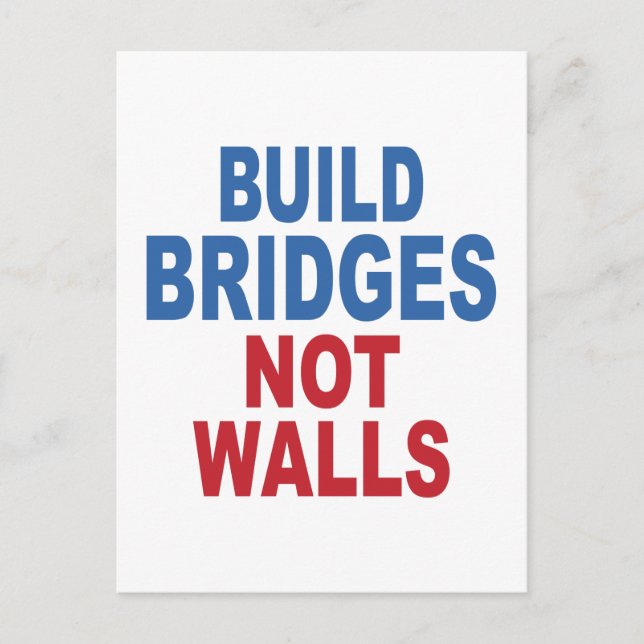 Carte postale "Build Bridges Not Walls" (Devant)