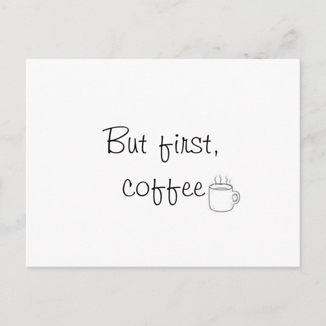 Carte Postale "But First Coffee" (Devant)