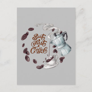 Carte postale But First Coffee