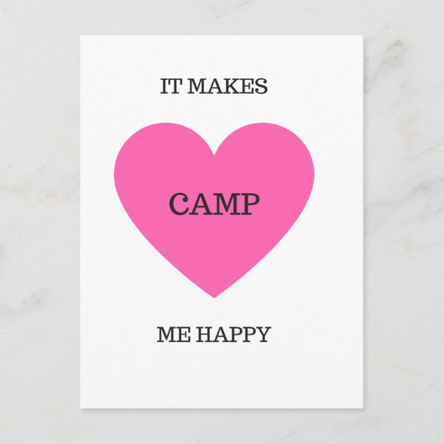 Carte Postale Ça Me Rend Heureux - Camp (Devant)