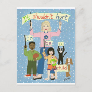 Carte Postale Ça ne devrait pas faire mal d'être un enfant