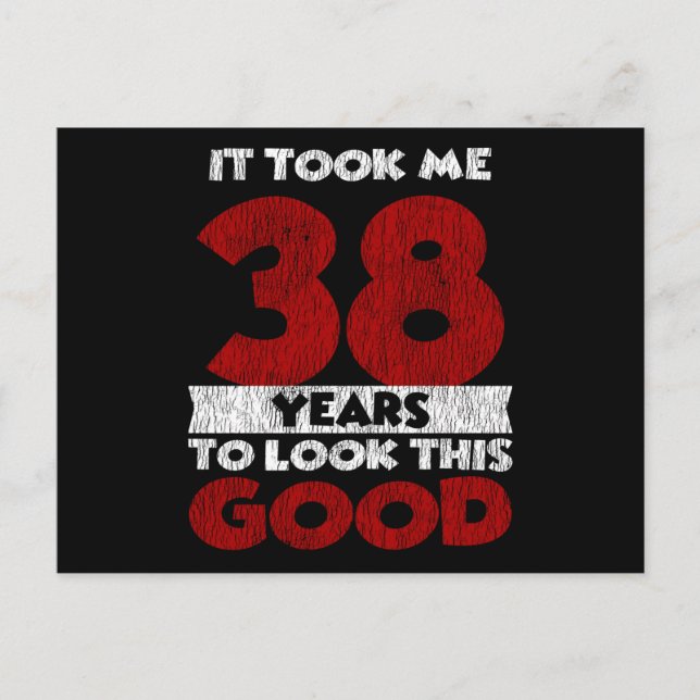 Carte Postale Cadeau d'anniversaire drôle de 38 ans (Devant)