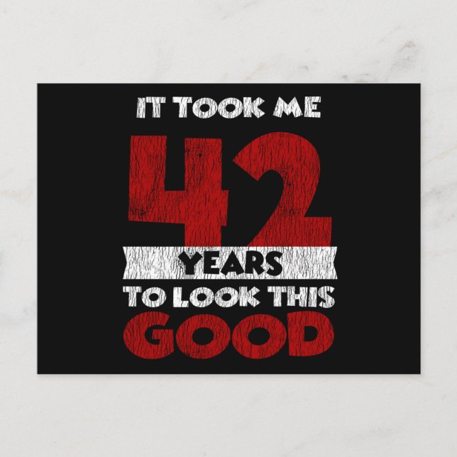 Carte Postale Cadeau d'anniversaire drôle de 42 ans (Devant)
