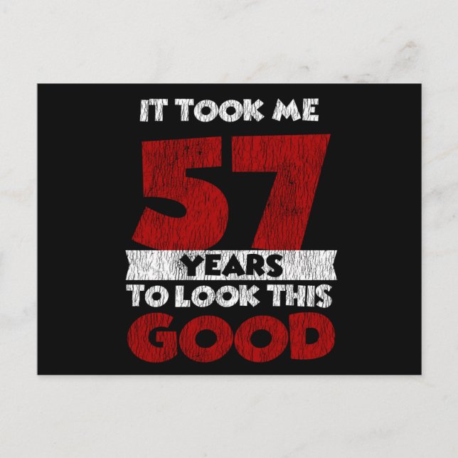 Carte Postale Cadeau d'anniversaire drôle de 57 ans (Devant)