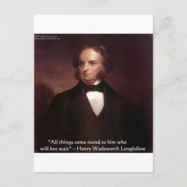 Carte Postale Cadeau de citation de sagesse de HW Longfellow "To (Devant)