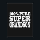 Carte Postale Cadeaux 4 Grandsons : 100% Pure Super Grandson<br><div class="desc">100% Pure Super Grandson est une gamme amusante, positive, ludique et alternative de cadeaux et de produits pour Grandsons : présentée dans attrayant oeil, toujours à la mode et élégant, classique noir et blanc ; un dans gros, texte amical / police. Offrez au plus grand grand-fils du monde un cadeau...</div>