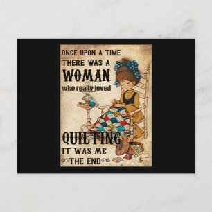 Carte Postale Cadeaux de Quilting   Quilting C'était Moi La Fin
