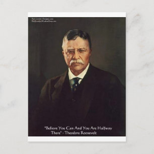 Carte Postale Cadeaux/T-shirts Citation de Teddy Roosevelt "Croi