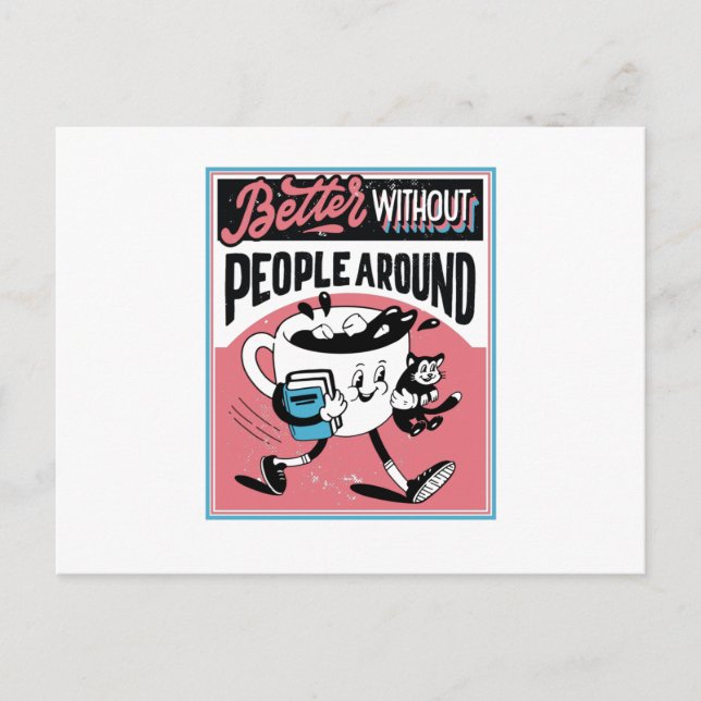 Carte Postale Café Antisocial Mieux sans les gens autour (Devant)