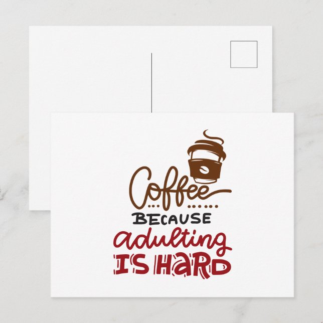 Carte Postale Café Parce Que L'Adulte Est Dur (Devant / Derrière)