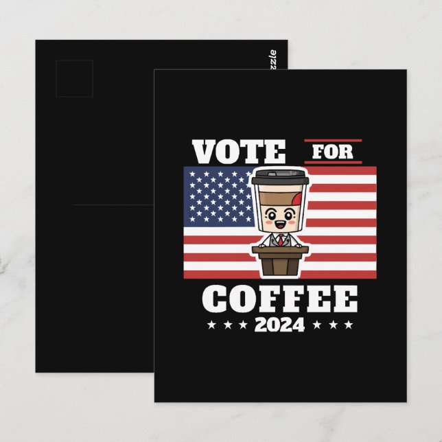 Carte Postale Café pour président, votez pour le café (Devant / Derrière)