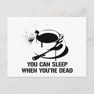 Carte Postale Café vous pouvez dormir quand vous êtes mort