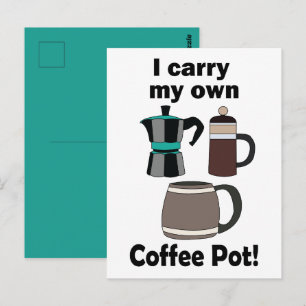 Carte Postale Cafetière Je Transporte Ma Propre Cafetière Amateu