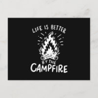 Camping - La Vie Est Meilleure Par Le Feu De Campa