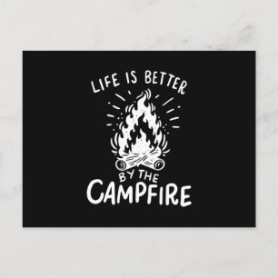 Carte Postale Camping - La Vie Est Meilleure Par Le Feu De Campa