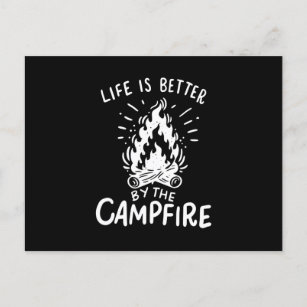 Carte Postale Camping - La Vie Est Meilleure Par Le Feu De Campa