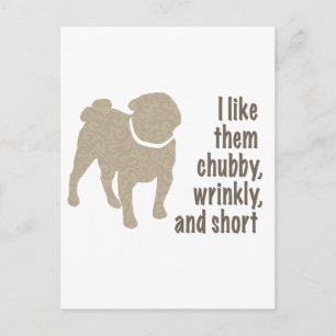 Carte Postale Carlin - Je les aime Chubby, Wrinkly et Short