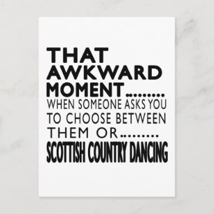 Carte Postale Ce Moment Awkward Scottish Country Dancing Design