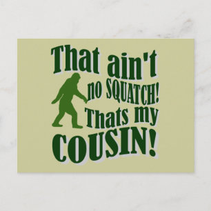 Carte Postale Ce n'est pas un squatch, c'est mon cousin !