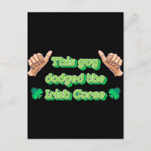 Carte Postale Ce type a esquivé la malédiction irlandaise