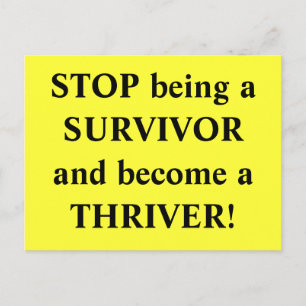 Carte Postale CESSEZ d'être un SURVIVANT et devenez un THRIVER !