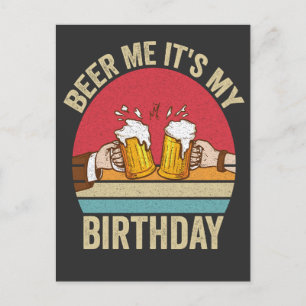 Carte Postale C'est mon anniversaire, bière s'il vous plaît Cade
