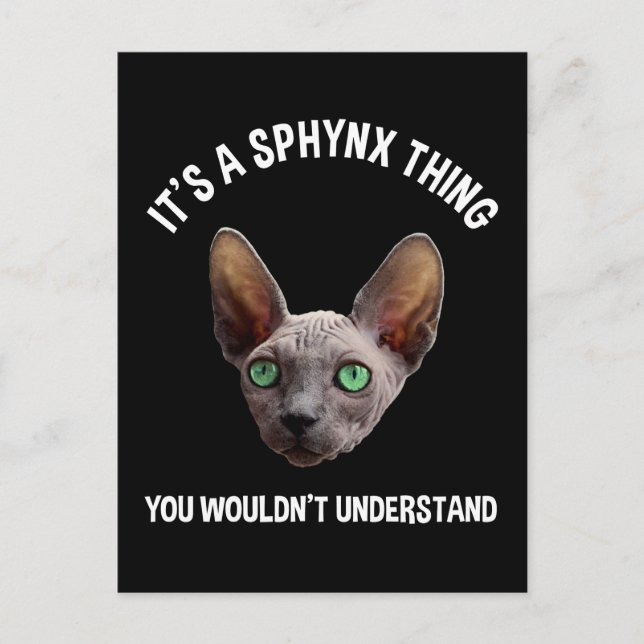 Carte Postale C'est un truc de Sphynx - Vous ne comprendriez pas (Devant)