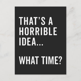 Carte Postale C'est une idée horrible, une citation amusante