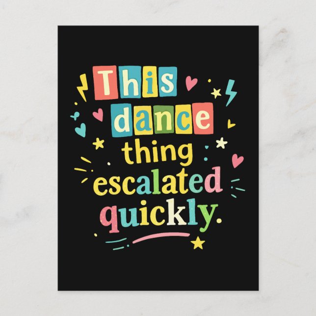 Carte Postale Cette histoire de danse a rapidement dégénéré (Devant)