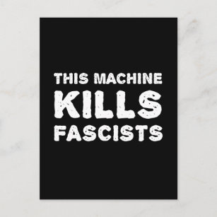 Carte Postale Cette machine tue les fascistes