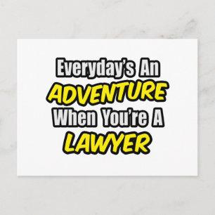 Carte Postale Chaque jour est une aventure...Avocat