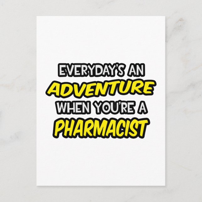 Carte Postale Chaque jour est une aventure ... Pharmacien (Devant)