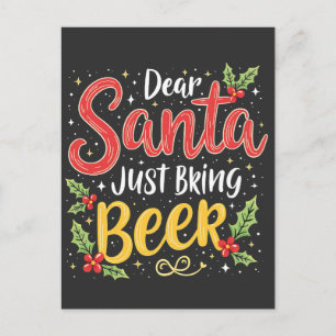 Carte Postale Cher Père Noël, Apportez Juste de la Bière Père No
