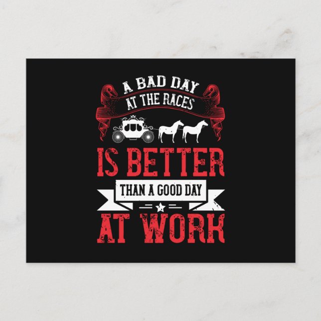 Carte Postale Cheval - Une Mauvaise Journée À La Course Est Mieu (Devant)