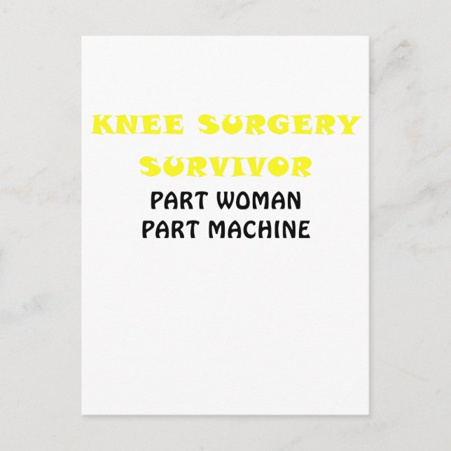 Carte Postale Chirurgie du genou Survivant Partie femme Machine (Devant)
