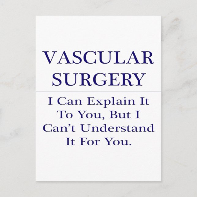 Carte Postale Chirurgie vasculaire .. Expliquer ne pas comprendr (Devant)