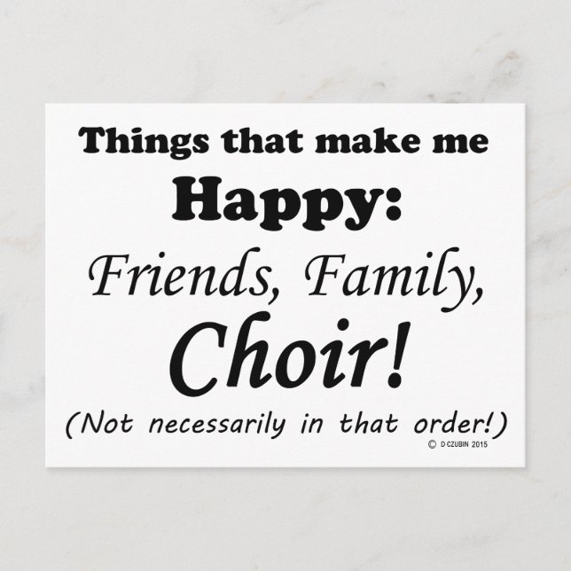 Carte Postale Choir Me Rend Heureux (Devant)