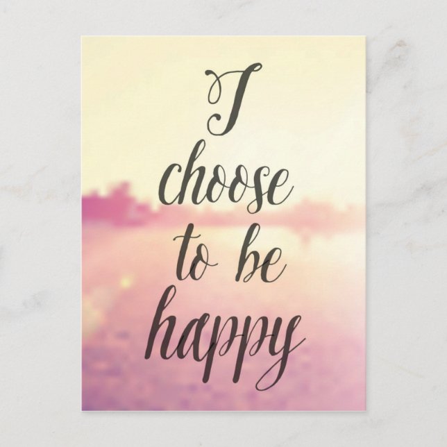 Carte Postale Choose To Be Happy (Devant)
