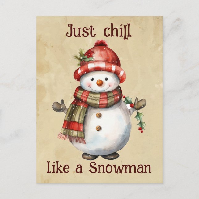 Carte Postale Christmas Snowman Just Chill Citation amusante Aqu (Devant)