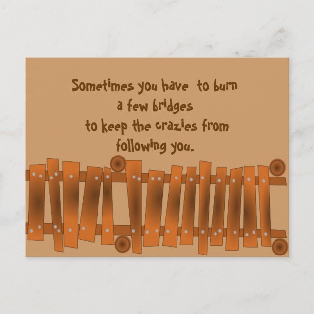 Carte Postale Citation amusante, brûler quelques ponts, garder d (Devant)