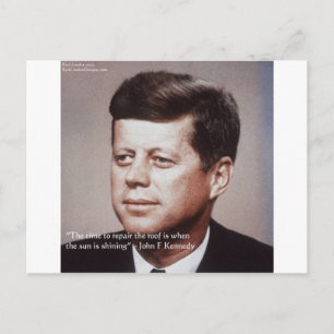 Carte Postale Citation célèbre de JFK pour réparer le toit