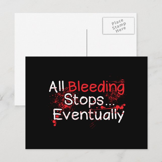 Carte Postale Citation De Survie Drôle - Bleeding Stops Éventuel (Devant / Derrière)
