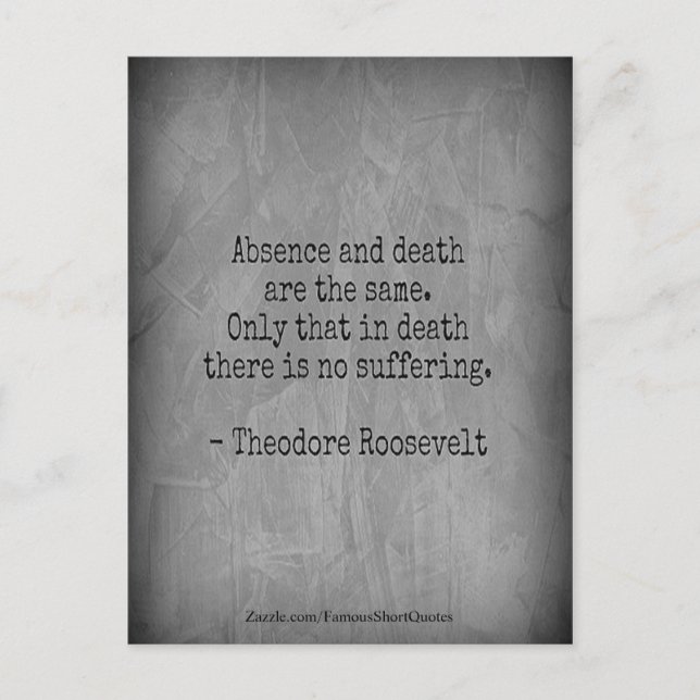 Carte Postale Citation de Teddy Roosevelt - Absence et Mort (Devant)