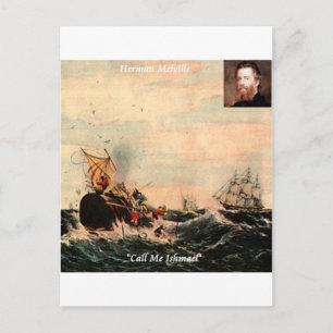 Carte Postale Citation d'Herman Melville Appellez-Moi Ishmael