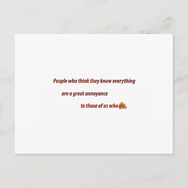 Carte Postale Citation drôle - Les gens qui pensent qu'ils conna (Devant)