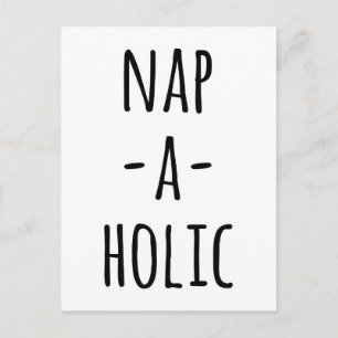 Carte Postale Citation Drôle Nap-A-Holic