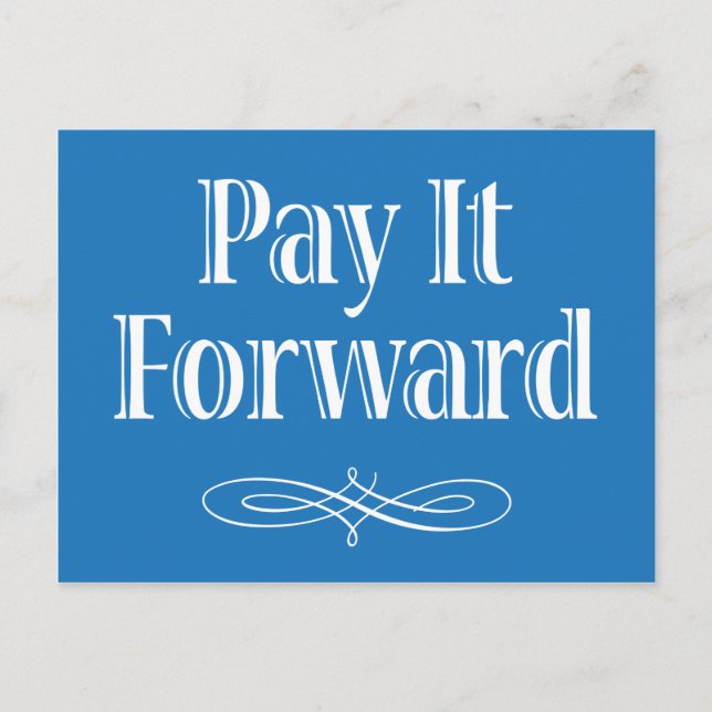 Carte Postale Citation inspirante Pay It Forward (Devant)
