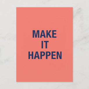 Carte Postale Citation motivante "Faire que cela arrive"