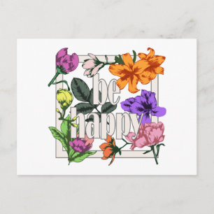 Carte Postale Citation positive Be Happy and garden flowers